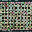 KRONOS QUARTET Morton Feldman: Piano and String Quartet album cover