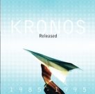 KRONOS QUARTET Released: 1985-1995 album cover