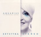 KRYSTYNA STAŃKO Aquarius : The Orchestral Sessions album cover