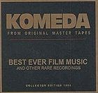 KRZYSZTOF KOMEDA KOMEDA From Original Master Tapes Best Ever Film Music album cover