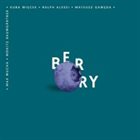 KUBA WIĘCEK Kuba Więcek / Ralph Alessi / Mateusz Gawęda / Max Mucha / Moritz Baumgärtner : Berry album cover