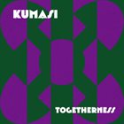 KUMASI Togetherness album cover