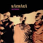 KUTIMAN Wachaga album cover