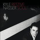 KYLE NASSER Restive Soul album cover