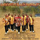 LADYSMITH BLACK MAMBAZO Long Walk To Freedom album cover