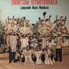 LADYSMITH BLACK MAMBAZO Shintsha Sithothobala album cover