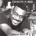LAFAYETTE HARRIS JR Lafayette Is Here...Solo album cover