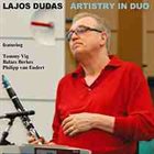 LAJOS DUDÁS Artistry In Duo album cover