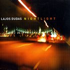 LAJOS DUDÁS Nightlight album cover