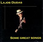 LAJOS DUDÁS Some Great Songs album cover