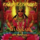 L. SHANKAR (LAKSHMINARAYANAN SHANKAR) Shankar • Zakir Hussain • Vinayakram : Enlightenment album cover