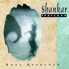 L. SHANKAR (LAKSHMINARAYANAN SHANKAR) Soul Searcher album cover