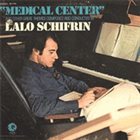 LALO SCHIFRIN Medical Center and Other Great Themes album cover