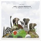 LAMA The Elephant’s Journey (with Joachim Badenhorst) album cover