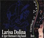 LARISA DOLINA Carnival Of Jazz (with Igor Butman's Big Band) album cover