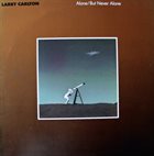 LARRY CARLTON Alone/But Never Alone album cover