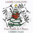 LARRY CARLTON Four Hands and A Heart Christmas album cover