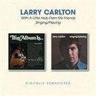LARRY CARLTON With A Little Help From My Friends / Singing/Playing album cover