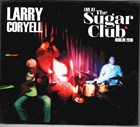 LARRY CORYELL Live at the Sugar Club, Dublin 2016 album cover