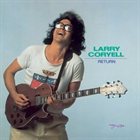 LARRY CORYELL Return album cover