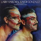 LARRY HARLOW Larry Harlow & Junior Gonzalez : Our Latin Feeling/Nuestro Sentimiento Latino album cover