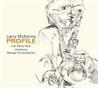 LARRY MCKENNA Profile album cover