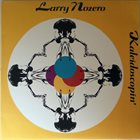 LARRY NOZERO Kaleidoscopin' album cover