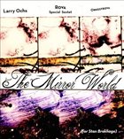 LARRY OCHS Larry Ochs & Rova Special Sextet & Orkestrova : The Mirror World album cover