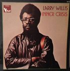 LARRY WILLIS Inner Crisis album cover
