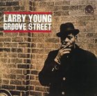 LARRY YOUNG Groove Street album cover
