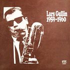 LARS GULLIN Lars Gullin 1959-1960 album cover