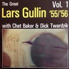 LARS GULLIN The Great Lars Gullin '55/'56, Vol. 1 album cover