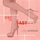 LAURA DICKINSON One for My Baby (To Frank Sinatra With Love) album cover