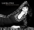 LAURA FYGI The Best Is Yet To Come album cover