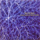 LAUREN NEWTON Lauren Newton Masahiko Sato : Skip the Blues album cover