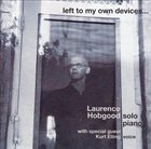 LAURENCE HOBGOOD Left To My Own Devices… album cover