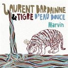 LAURENT BARDAINNE Marvin album cover