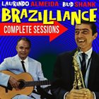 LAURINDO ALMEIDA Laurindo Almeida & Bud Shank : Brazilliance Complete Sessions album cover