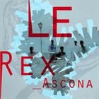 LE REX Ascona album cover