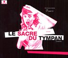 LE SACRE DU TYMPAN (Le Retour !) album cover