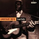 LEAD BELLY Goodnight Irene album cover