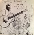 LEAD BELLY Sings More Play-Party Songs album cover