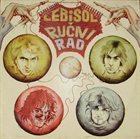 LEB I SOL — Rucni Rad album cover