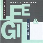 LEE KONITZ Anti-Heroes (with Gil Evans) album cover