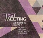 LEE KONITZ First Meeting: Live in London, Volume 1 album cover