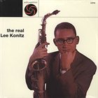 LEE KONITZ The Real Lee Konitz album cover