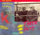 LEE KONITZ Three Guys (with Steve Swallow, Paul Motian) album cover