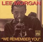 LEE MORGAN We Remember You album cover
