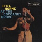 LENA HORNE At The Cocoanut Grove album cover