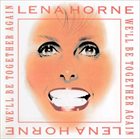 LENA HORNE We'll Be Together Again album cover